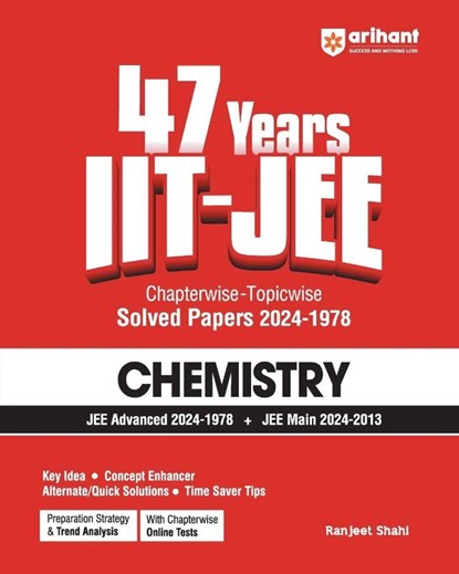 47 Years IIT JEE Chemistry, Ranjeet Shahi - Paperback - 9789364376778