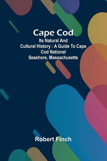 Cape Cod, Robert Finch - Paperback - 9789364732277