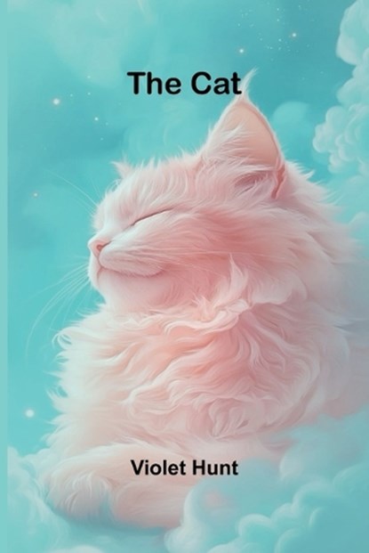 The Cat, Violet Hunt - Paperback - 9789364737135