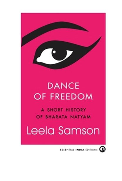 Dance of Freedom, Leela Samson - Gebonden - 9789365233674