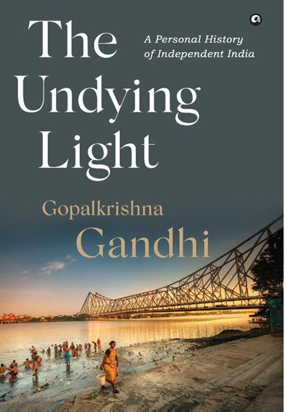 The Undying Light, Gopalkrishna Gandhi - Gebonden - 9789365238204