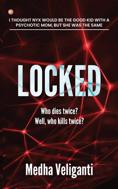 Locked, Medha Veliganti - Paperback - 9789365543315