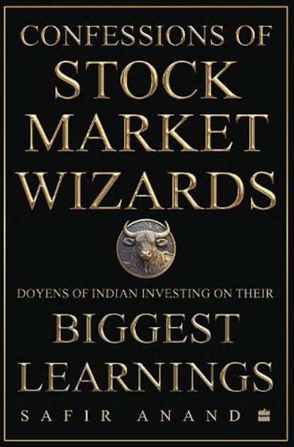 Confessions of Stock Market Wizards, Safir Anand - Gebonden - 9789365699951