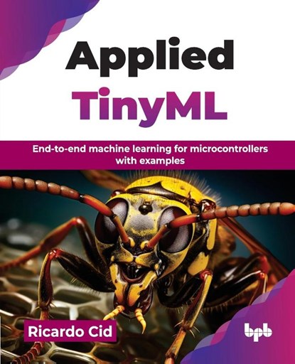 Applied TinyML, Ricardo Cid - Paperback - 9789365890716