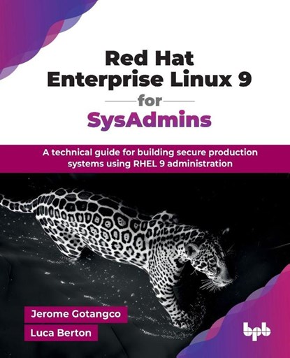 Red Hat Enterprise Linux 9 for SysAdmins, Jerome Gotangco ; Luca Berton - Paperback - 9789365891171