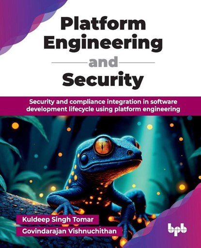 Platform Engineering and Security, Kuldeep Singh Tomar - Paperback - 9789365892406