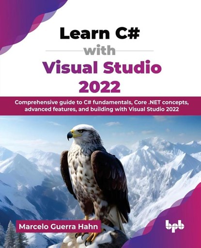 Learn C# with Visual Studio 2022, Marcelo Guerra Hahn - Paperback - 9789365896503