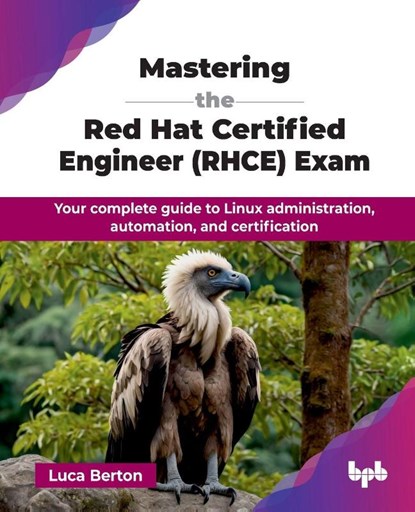 Mastering the Red Hat Certified Engineer (RHCE) Exam, Luca Berton - Paperback - 9789365896800