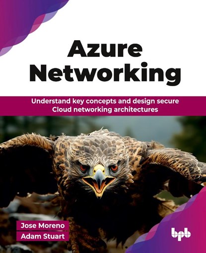 Azure Networking, Jose Moreno ; Adam Stuart - Paperback - 9789365897395