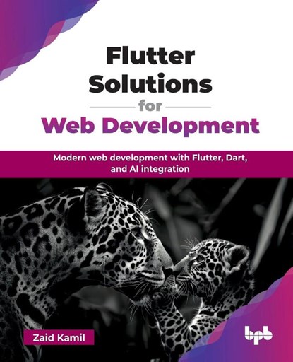 Flutter Solutions for Web Development, Zaid Kamil - Paperback - 9789365898248