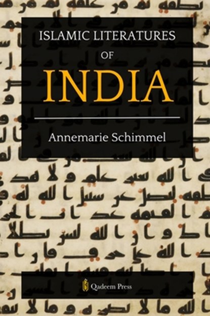 Islamic Literatures of India, Annemarie Schimmel - Paperback - 9789366089249
