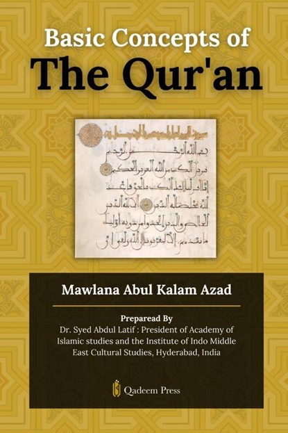 Basic Concepts of The Qur'an, Mawlana Abul Kalam Azad - Paperback - 9789366089409