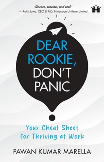 Dear Rookie, Don't Panic: Your Cheat Sheet for Thriving at Work, Pawan Kumar Marella - Paperback - 9789366112381