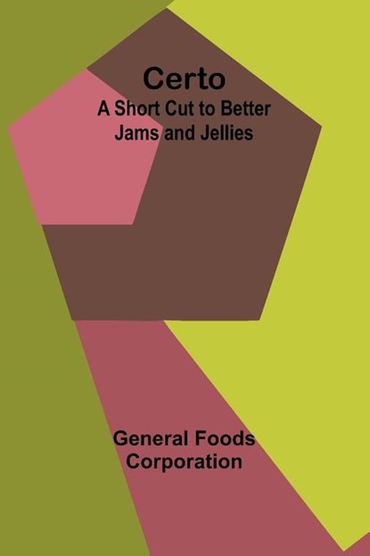 Certo, General Foods Corporation - Paperback - 9789366385563