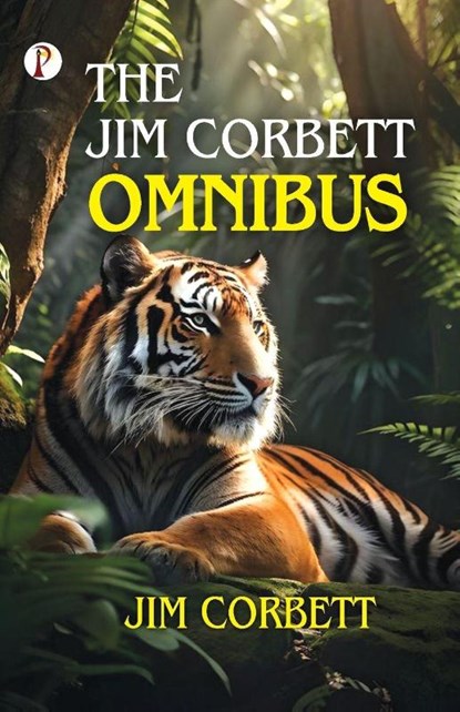 THE JIM CORBETT OMNIBUS, Jim Corbett - Paperback - 9789367005309
