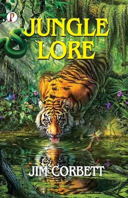 JUNGLE LORE, Jim Corbett - Paperback - 9789367009680