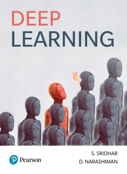 Deep Learning, Sridhar Sundaramurthy ; Narashiman D - Paperback - 9789367138663