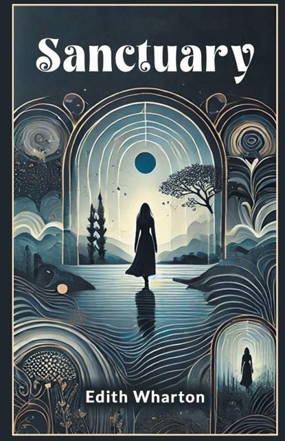 Sanctuary, Edith Wharton - Paperback - 9789367142073