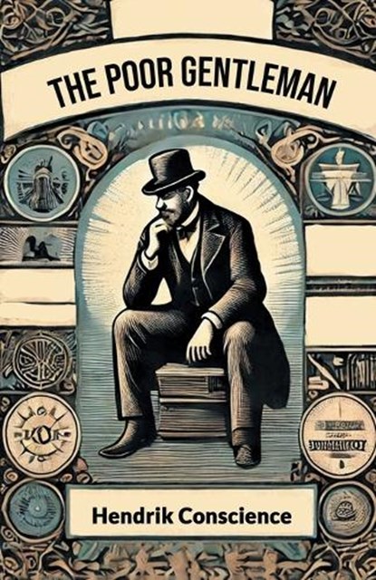 The Poor Gentleman, Hendrik Conscience - Paperback - 9789367144152