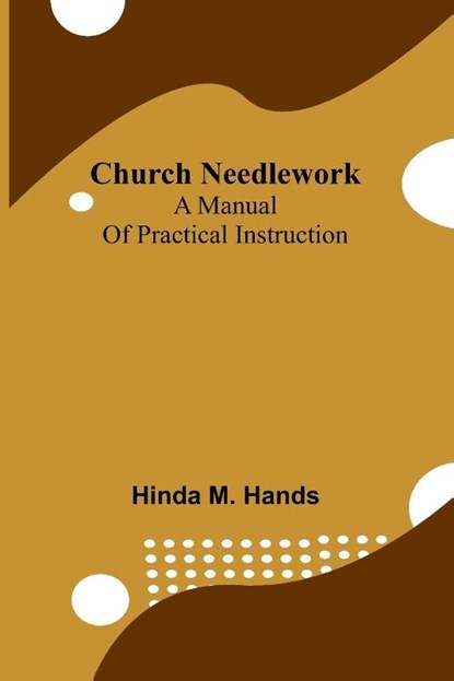 Church Needlework, Hinda M. Hands - Paperback - 9789367241578