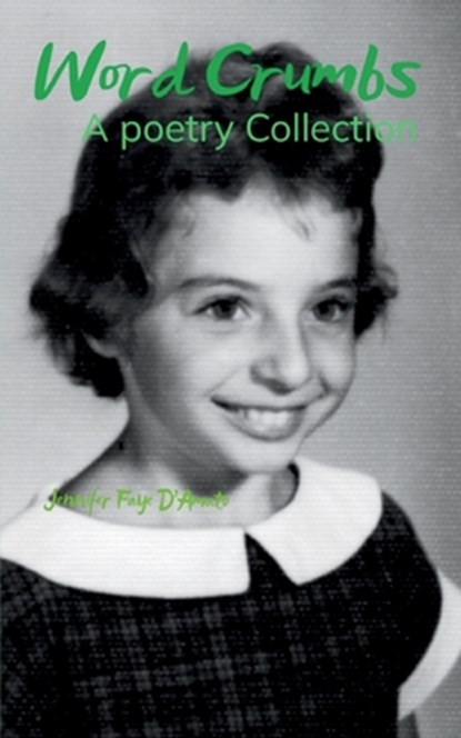 Word Crumbs, Jennifer Faye D'Amato - Paperback - 9789367390153