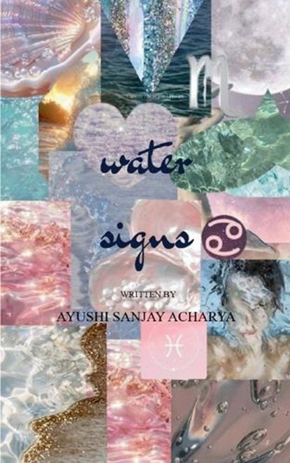 Water Signs, Ayushi Sanjay Acharya - Paperback - 9789367391020