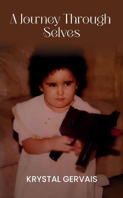 A Journey Through Selves, Krystal Gervais - Gebonden - 9789367393871