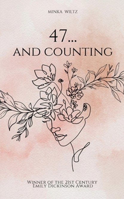 47.... and counting, Minka Wiltz - Paperback - 9789367399583