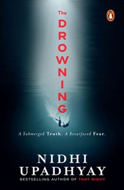 The Drowning, Nidhi Upadhyay - Ebook - 9789367901557