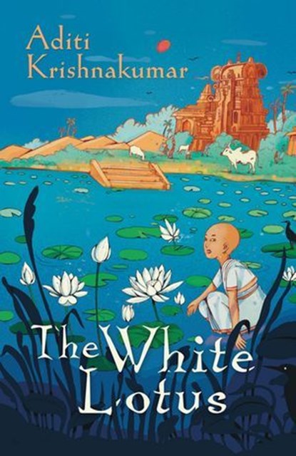 The White Lotus, Aditi Krishnakumar - Ebook - 9789367903759