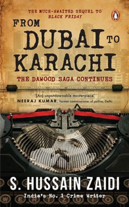 From Dubai to Karachi, S. Hussain Zaidi - Ebook - 9789367904510