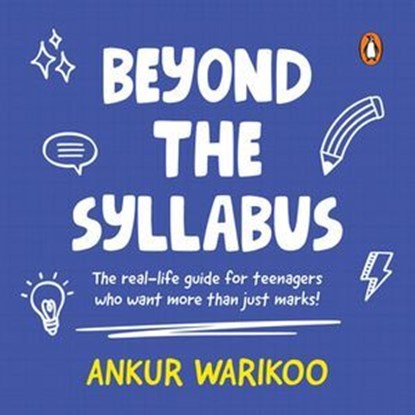 Beyond the Syllabus, Ankur Warikoo - Ebook - 9789367904732