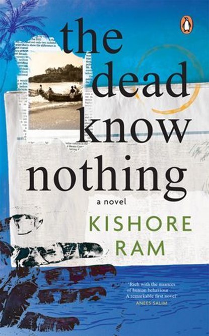 The Dead Know Nothing, Ram Kishore - Ebook - 9789367906248