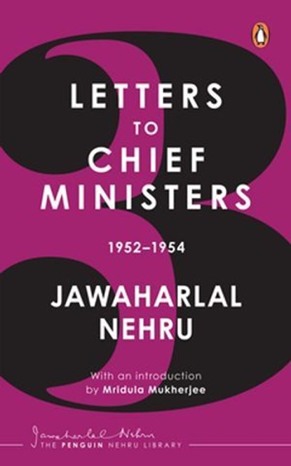 Jawaharlal Nehru's Letters to Chief Ministers, Jawaharlal Nehru - Ebook - 9789367907375
