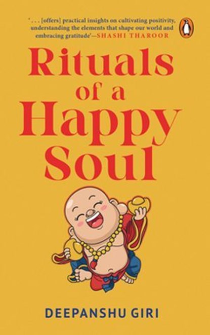 Rituals of a Happy Soul, Deepanshu Giri - Ebook - 9789367908532