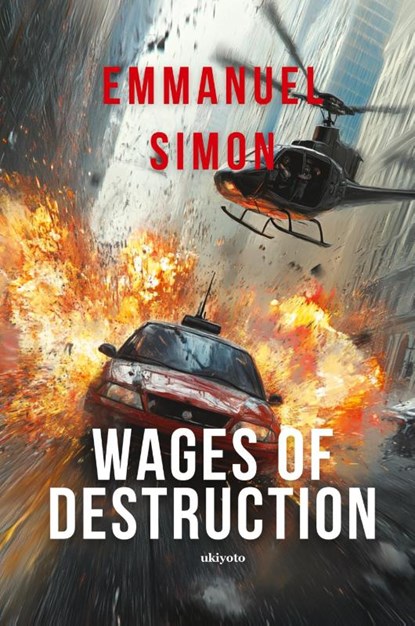 Wages of Destruction, Emmanuel Simon - Paperback - 9789367954928