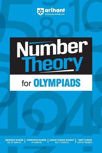 Number Theory for Olympiads, Abhishek Kumar ; Karmveer Kumar ; Amit Kumar - Paperback - 9789368407409