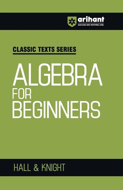 Algebra for Beginners, Hall ; Knight - Paperback - 9789368409335