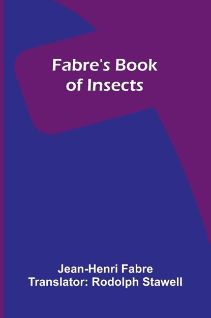 Fabre's Book of Insects, Jean-Henri Fabre - Paperback - 9789369059652