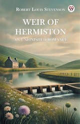 Weir of Hermiston an Unfinished Romance - Robert Louis Stevenson - 9789369072705