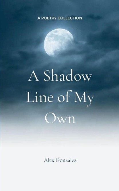 A Shadow Line of My Own, Alex Gonzalez - Paperback - 9789369544271