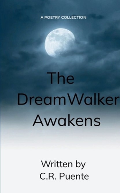 The Dream Walker Awakens, C. R. Puente - Paperback - 9789369545995