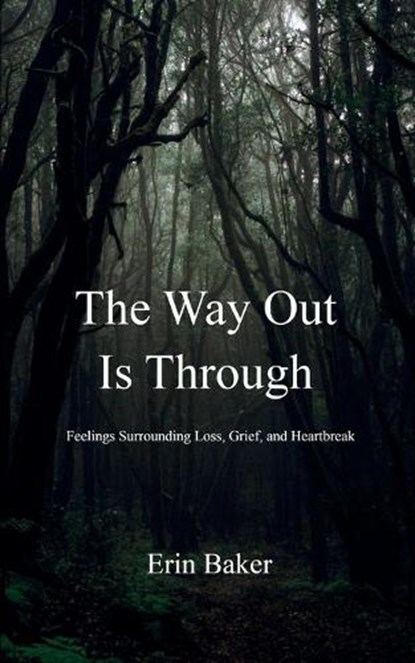 The Way Out Is Through, Erin Baker - Paperback - 9789369546565