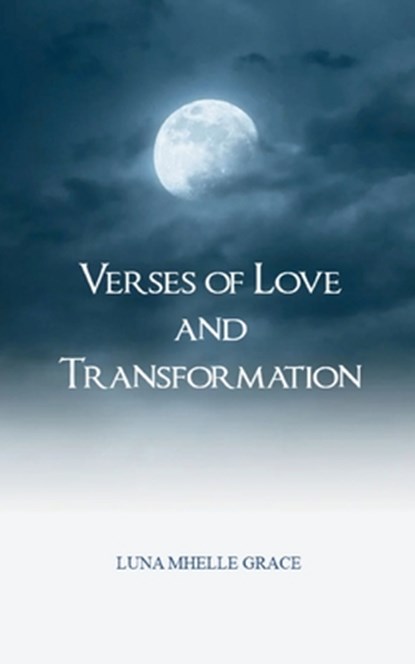 Verses of Love and Transformation, Luna Mhelle Grace - Paperback - 9789369549610