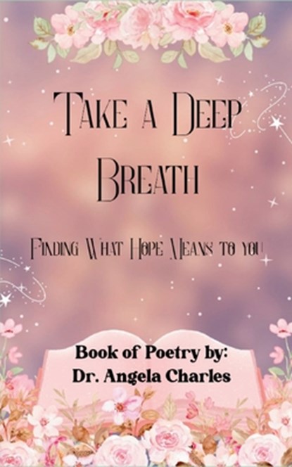 Take A Deep Breath, Angela Charles - Gebonden - 9789369549801