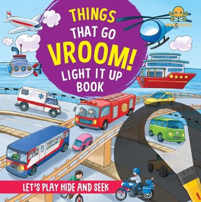 Things That Go Vroom! Light It Up Book, Booktopus - Paperback - 9789369891030