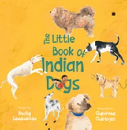 Little Book Of Indian Dogs, Anusha Ramanathan - Ebook - 9789369893997