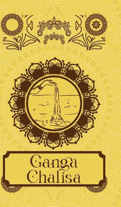 Ganga Chalisa, Sanskriti Press - Gebonden - 9789370033009