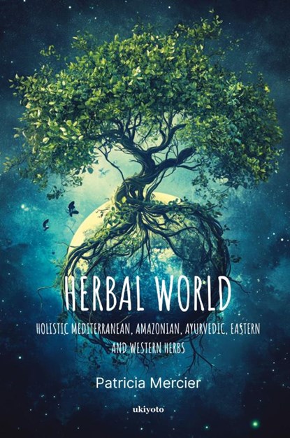 Herbal World, Patricia Mercier - Paperback - 9789370093942