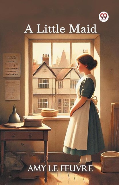 A Little Maid, Amy Le Feuvre - Paperback - 9789370423435